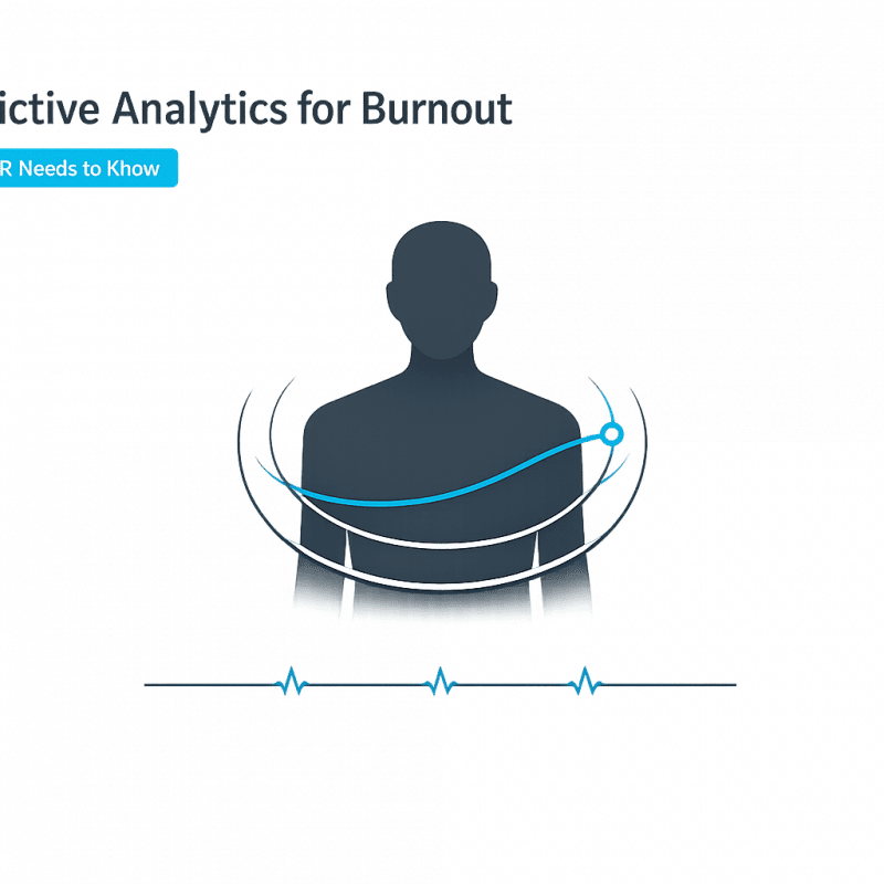 Predictive Analytics for Burnout: What HR Needs to Know