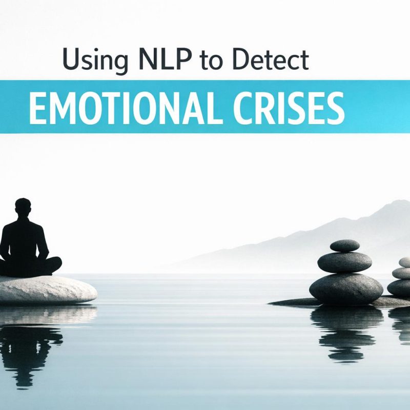 Using NLP to Detect Emotional Crises