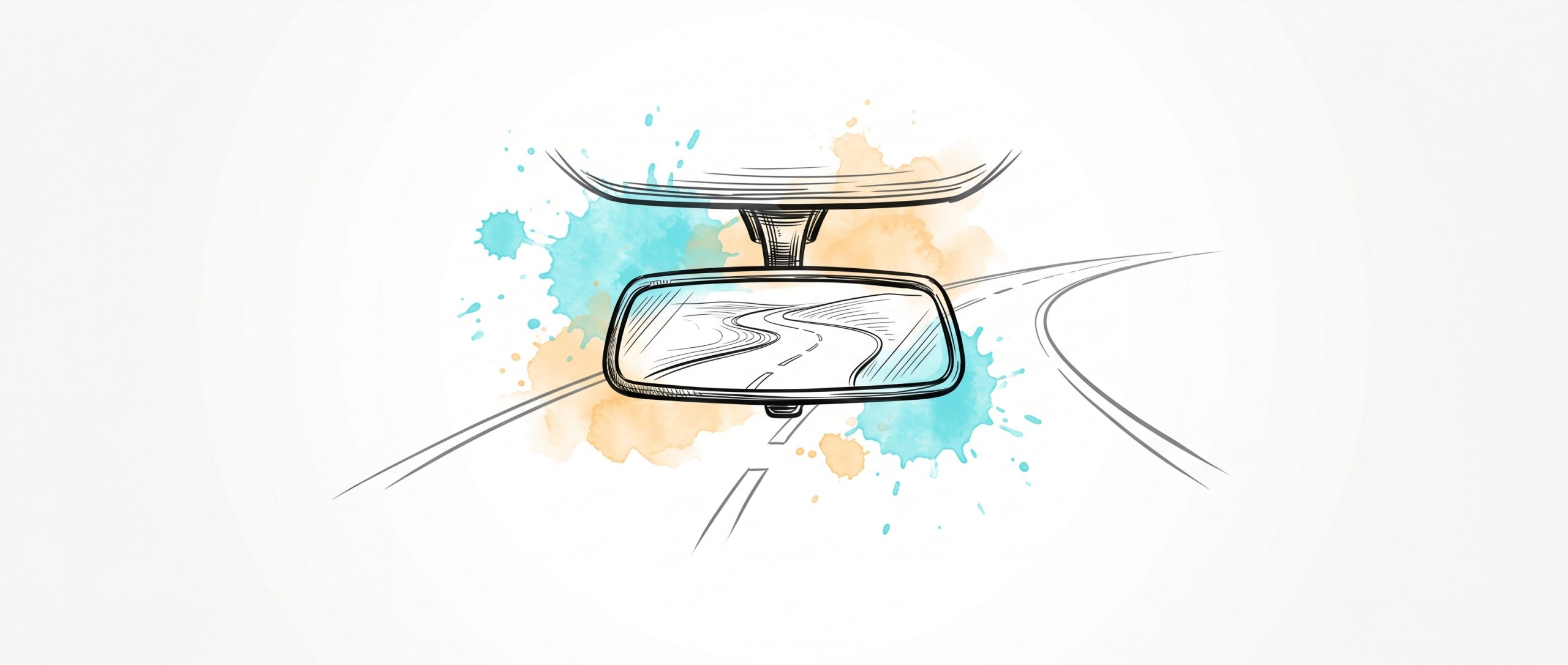 Hand-drawn ink illustration of a car rear-view mirror reflecting a winding road behind, while an open road continues forward, with soft cyan and apricot watercolour splashes