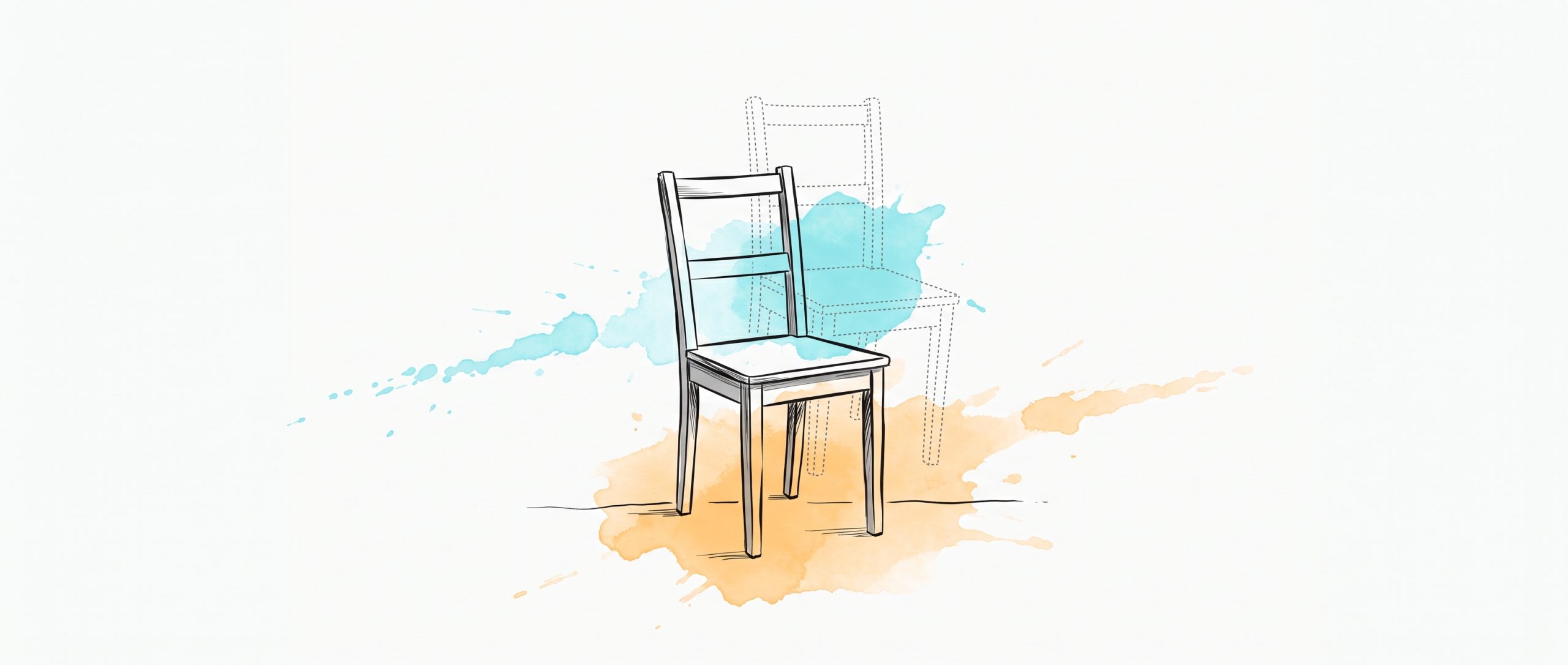 Ink illustration of a wooden chair with a faint dotted outline of itself slightly out of alignment, easing back into place, with cyan and apricot watercolour splashes